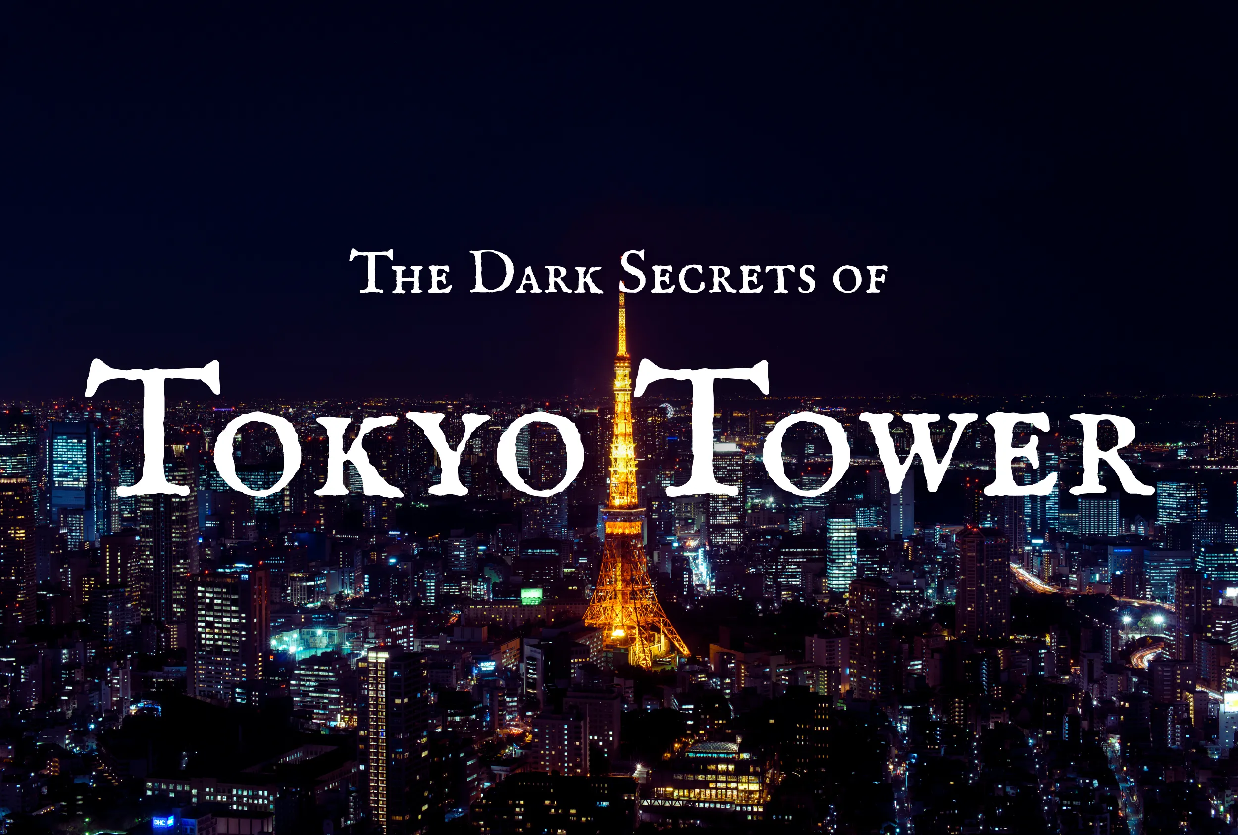 Tokyo Tower: The Axis of Urban Legends